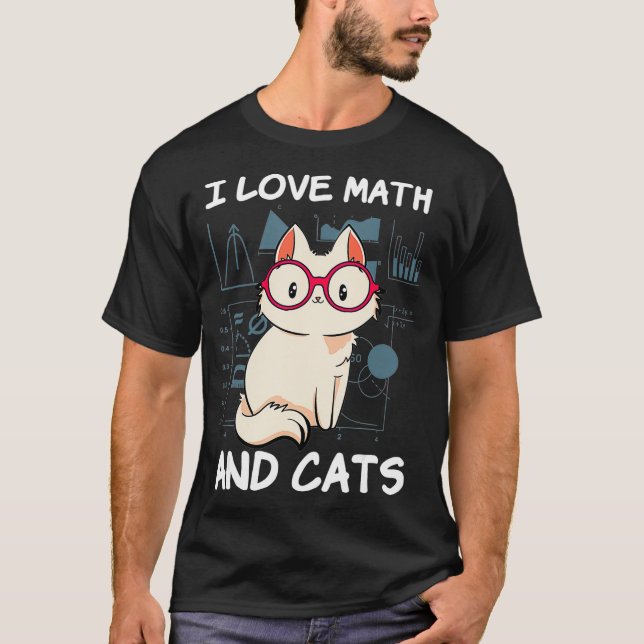 I Love Math And Cats Mathematics Cat Lover T-Shirt (Front)