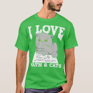 I Love Math And Cats T-Shirt