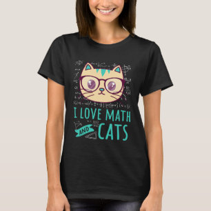 I Love Math And Cats Tabby Felines Mathematic T-Shirt