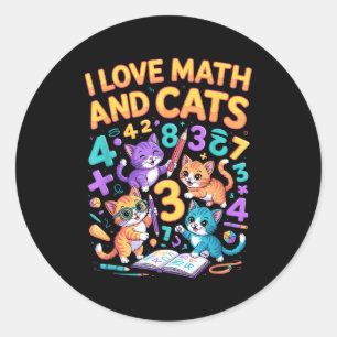 I Love Math And Cats Teacher Student Classic Round Sticker