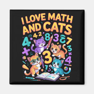 I Love Math And Cats Teacher Student Magnet