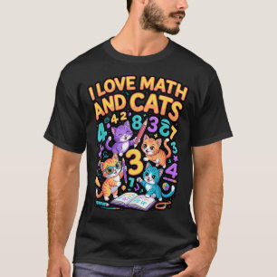 I Love Math And Cats Teacher Student T-Shirt