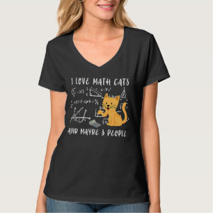 I Love Math Cats And Maybe 3 People Student Math T T-Shirt