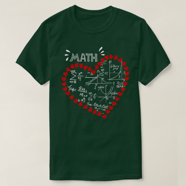 I love math heart funny Math Teacher Math Heart T-Shirt (Design Front)