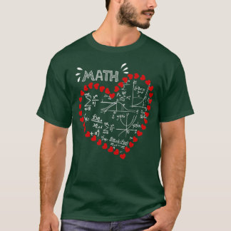 I love math heart funny Math Teacher Math Heart T-Shirt