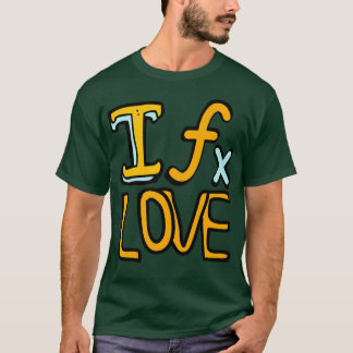 i love math i love you math math T-Shirt
