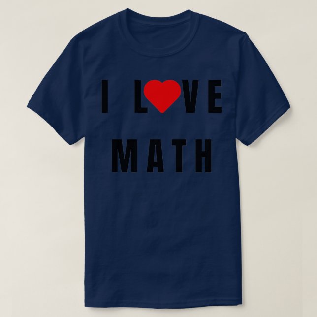 I love Math Simple design T-Shirt (Design Front)