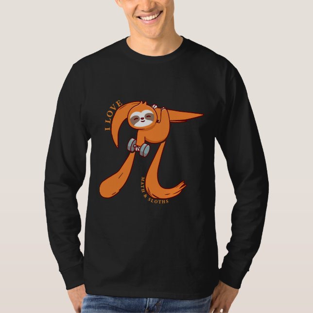 I Love Math   Sloths Pi Day T-Shirt (Front)