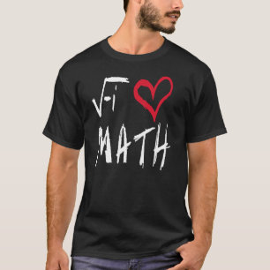 I Love Math T-Shirt