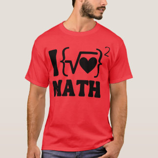 I love math T-Shirt