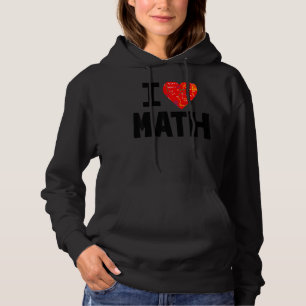 I Love Math  Toddler Mathletics Love Birthday Hoodie