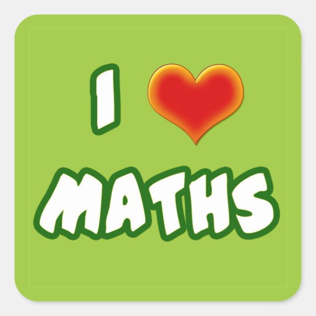 I LOVE MATHS - GREEN MODEL SQUARE STICKER (Front)