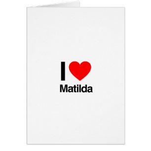 i love matilda