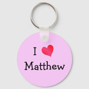 I Love Matthew Key Ring