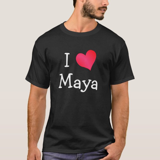 I Love Maya T-Shirt (Front)