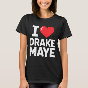I Love Maye T-Shirt