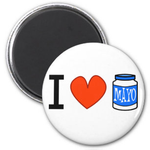 I Love Mayo! Magnet