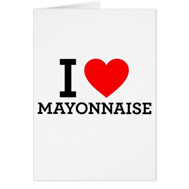 I Love Mayonnaise (Front)