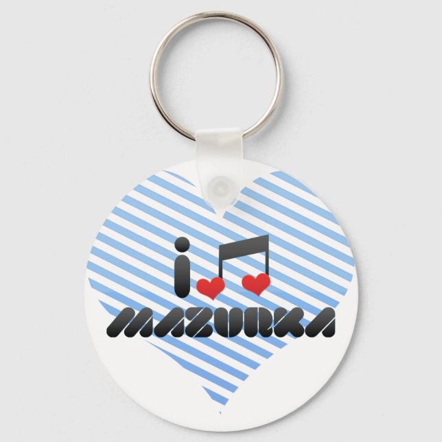 I Love Mazurka Key Ring (Front)