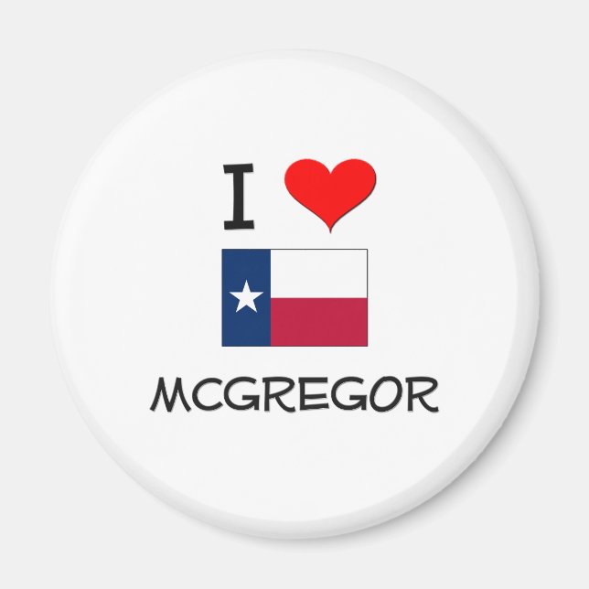 I Love Mcgregor Texas Magnet (Front)