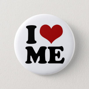 I LOVE ME - button