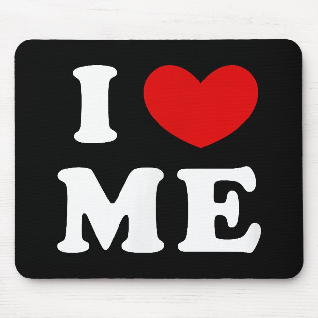 I Love Me, I Heart Me Mouse Mat (Front)