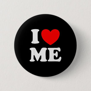 I Love Me I Red Heart Me I Love Me Myself And I Fu 6 Cm Round Badge