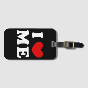 I LOVE ME LUGGAGE TAG