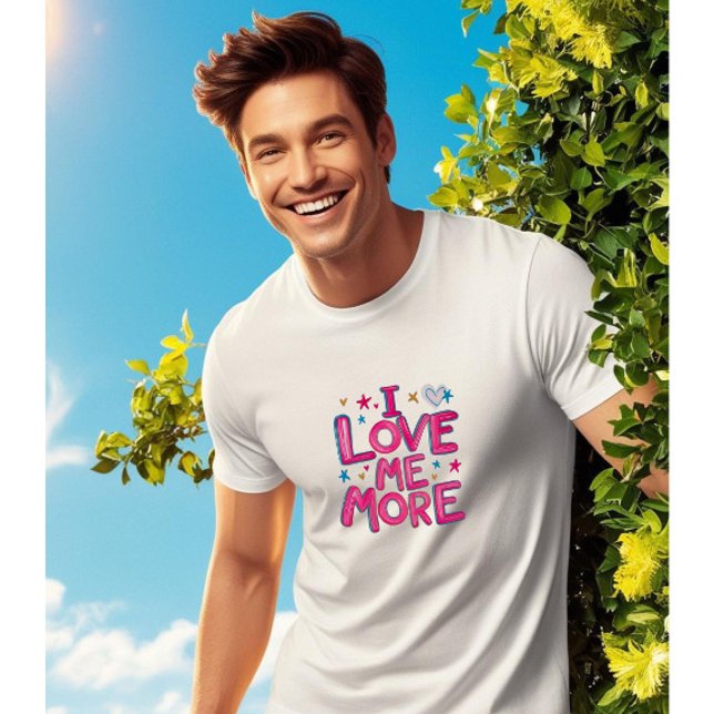 I Love Me More: Self-Love & Confidence T-Shirt (Creator Uploaded)