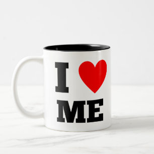I love me  Two-Tone coffee mug