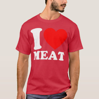 I Love Meat I Heart Meat vintage T-Shirt