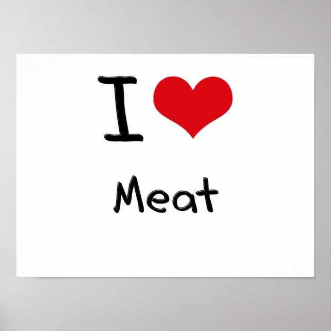 I love Meat Poster (Front)