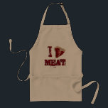 I Love Meat Standard Apron<br><div class="desc">I Love Meat | Check out Baconation at Zazzle for more delicious bacon and meat designs on tshirts,  hoodies and gifts! http://www.zazzle.com/baconation</div>