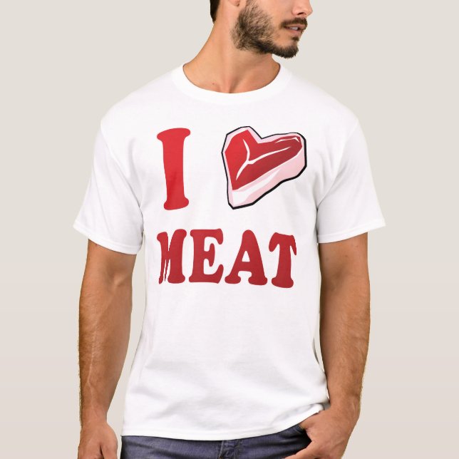 I Love Meat T-Shirt (Front)