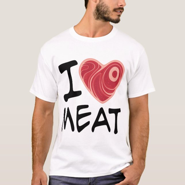 I Love Meat T-Shirt (Front)