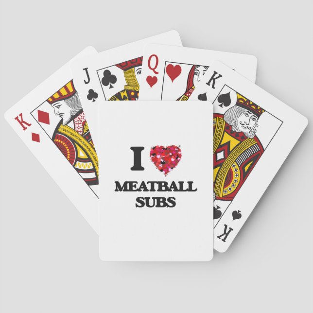 I love Meatball Subs Playing Cards (Back)