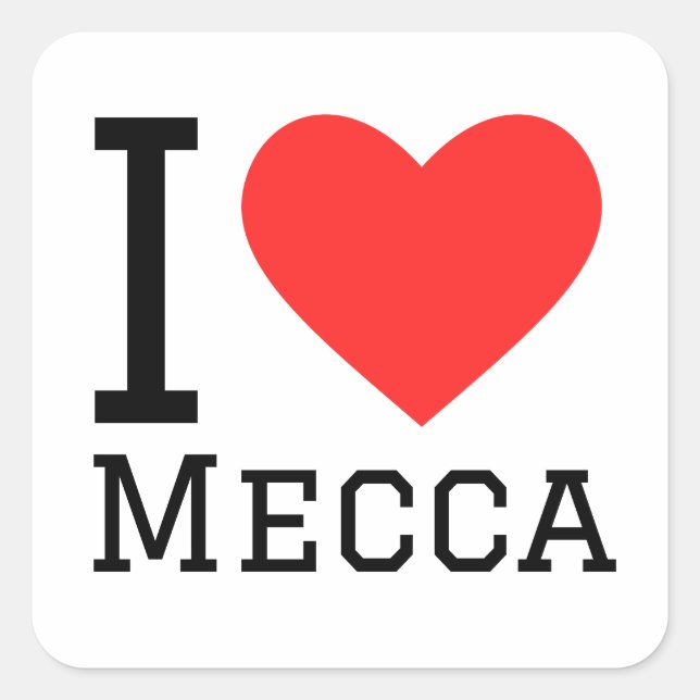 I love Mecca  Square Sticker (Front)
