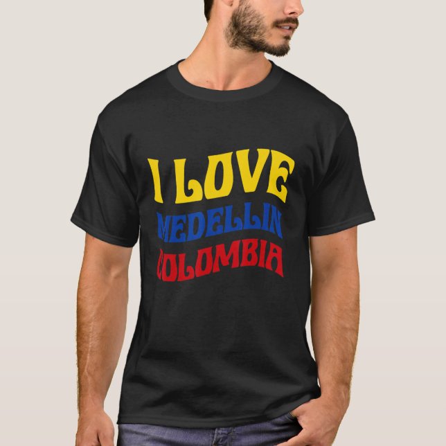 I Love Medellin Colombia Flag Map Colombian Pride  T-Shirt (Front)