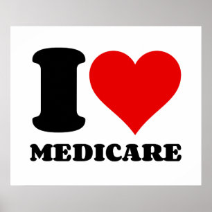 I LOVE MEDICARE POSTER