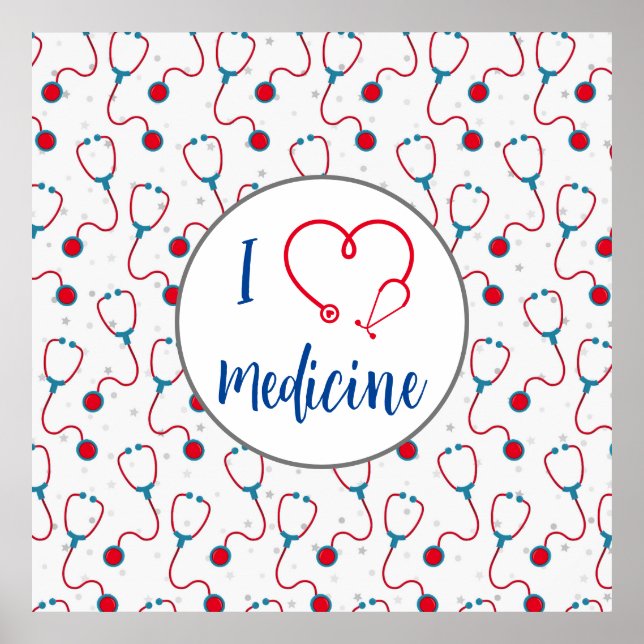 "I love medicine" stethoscope medical doctor gift Poster (Front)