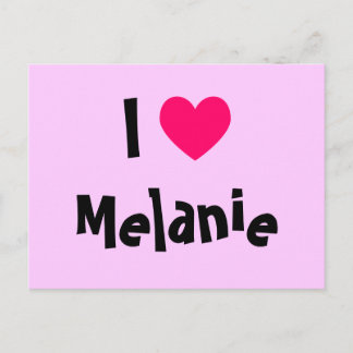 I Love Melanie Postcard