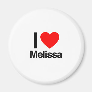i love melissa magnet