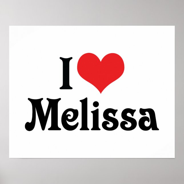 I Love Melissa Poster (Front)