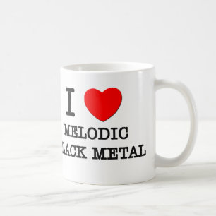 I Love Melodic Black Metal Coffee Mug
