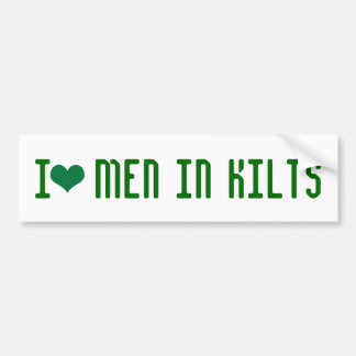 I love men in Kilts Bumper Sticker