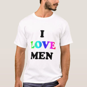 I Love Men T-Shirt