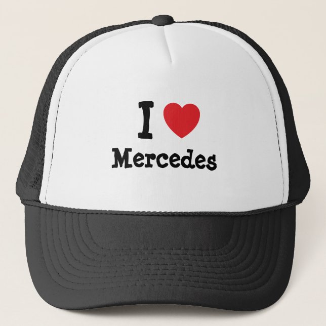 I love Mercedes heart T-Shirt Trucker Hat (Front)