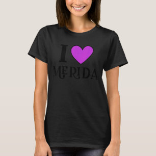 I Love Merida Mexico Vacation 2 T-Shirt