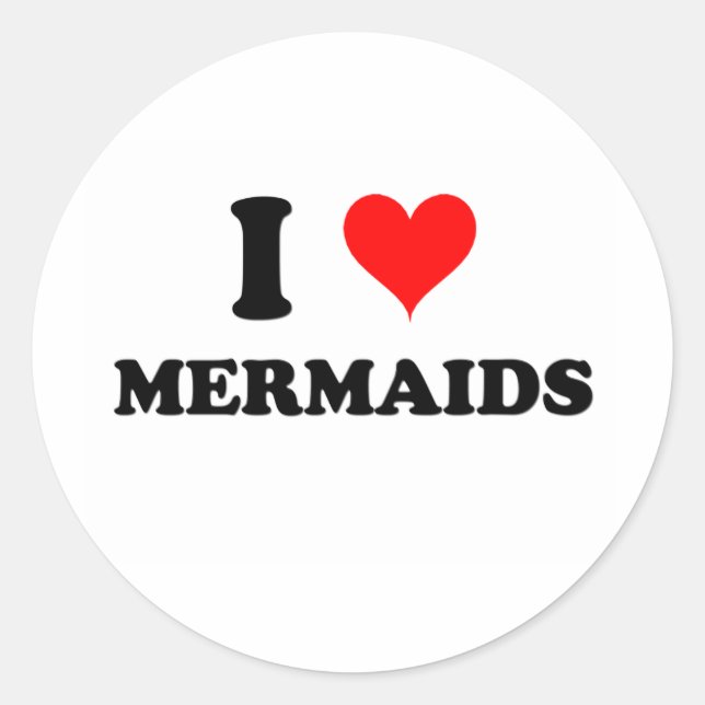 I Love Mermaids Classic Round Sticker (Front)