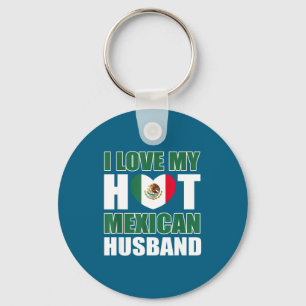 I Love Mexican Husband Mexico Wife Key Ring